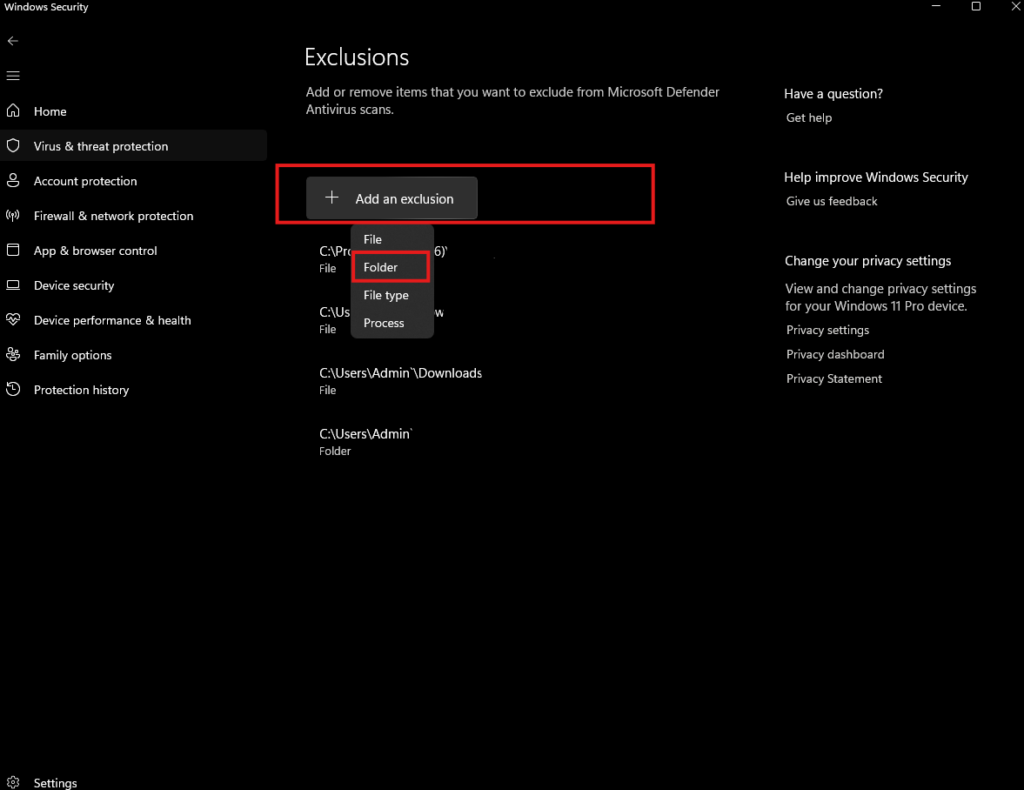 Add an exclusion, choose Folder
